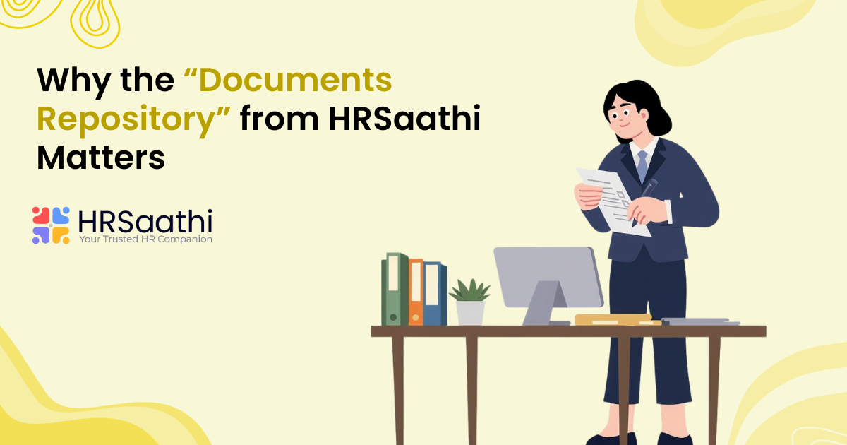Why the "Documents Repository" from HRSaathi Matters