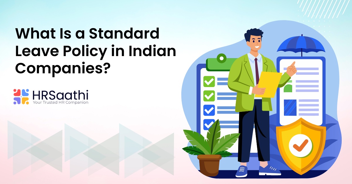 What Is a Standard Leave Policy in Indian Companies?