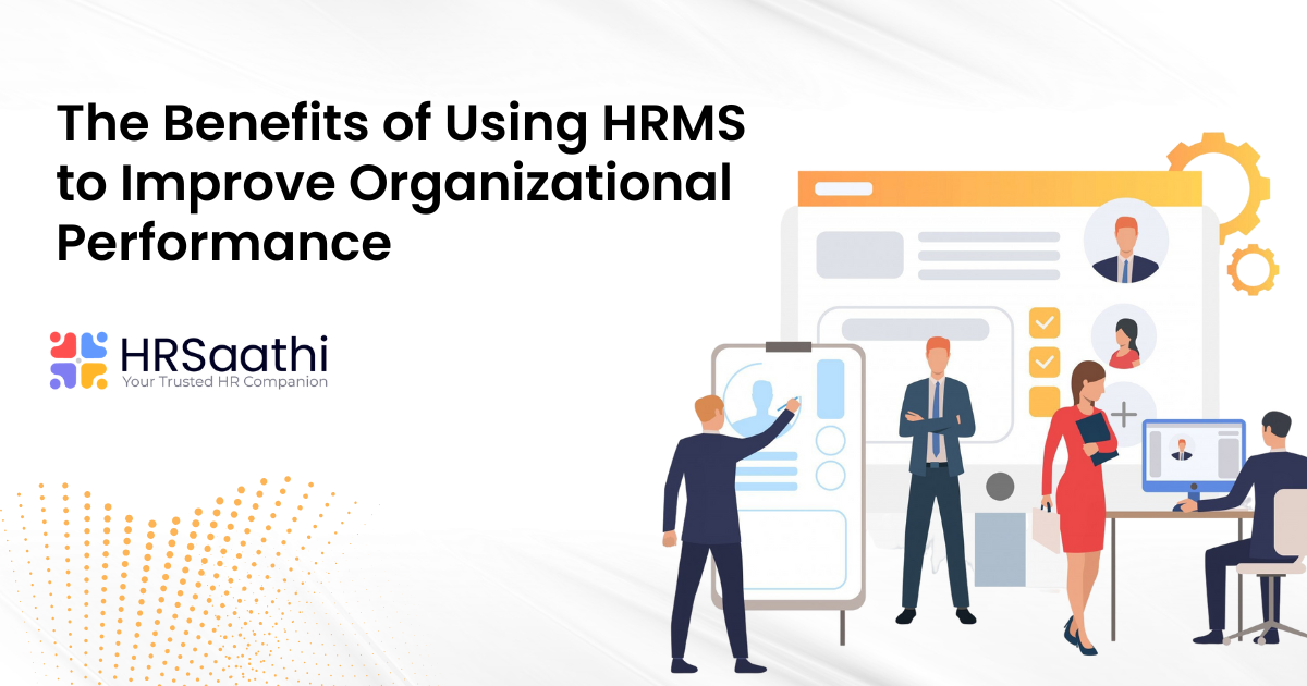 Why Do HR Departments Need HRSaathi?