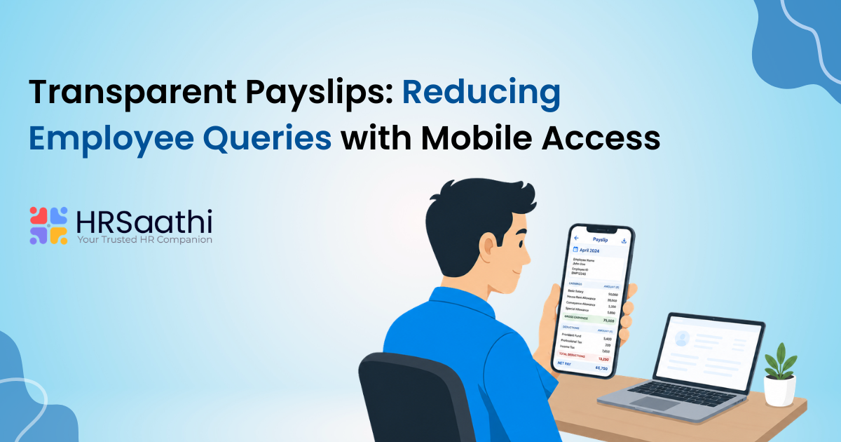 Transparent Payslips: Reducing Employee Queries with Mobile Access