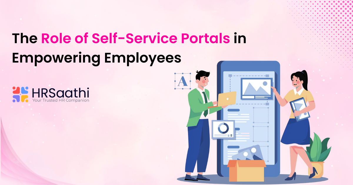 The Role of Self-Service Portals in Empowering Employees